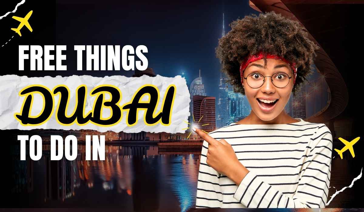 Free Things To Do In Dubai